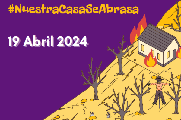 Salimos 19 de abril porque nuestra casa se abrasa